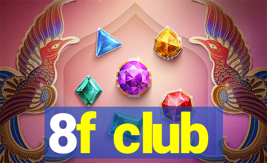 8f club